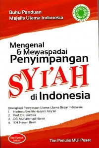 Image of Mengenal & mewaspadai penyimpangan syi'ah di indonesia